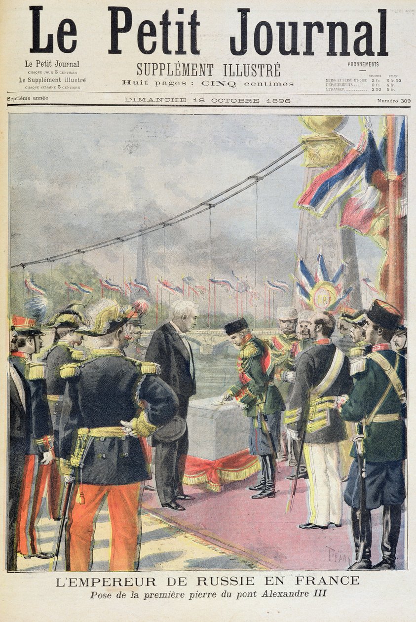 Titelsida som föreställer Rysslands kejsare i Frankrike när han lägger den första stenen till Pont Alexandre III, illustration från det illustrerade tillägget till Le Petit Journal, 18 oktober 1896 av French School