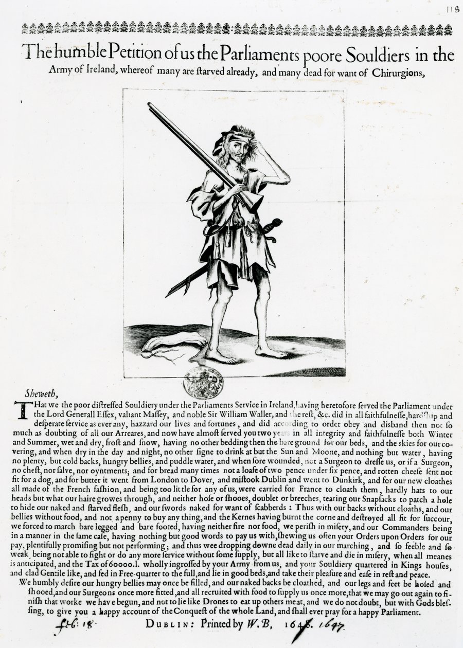 Den ödmjuka framställningen av oss parlamentets fattiga soldater i Army of Ireland, varav många redan är utsvultna och många döda i brist på Chirurgions, publicerad 1648 (gravyr och boktryck) av Irish School