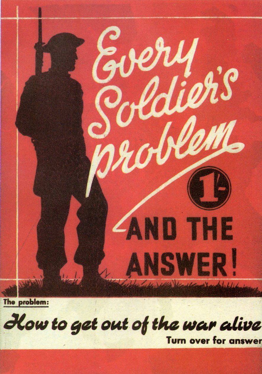 Propaganda. Varje soldatproblem och svaret. Hur man tar sig levande ur kriget. 1945 av Unknown