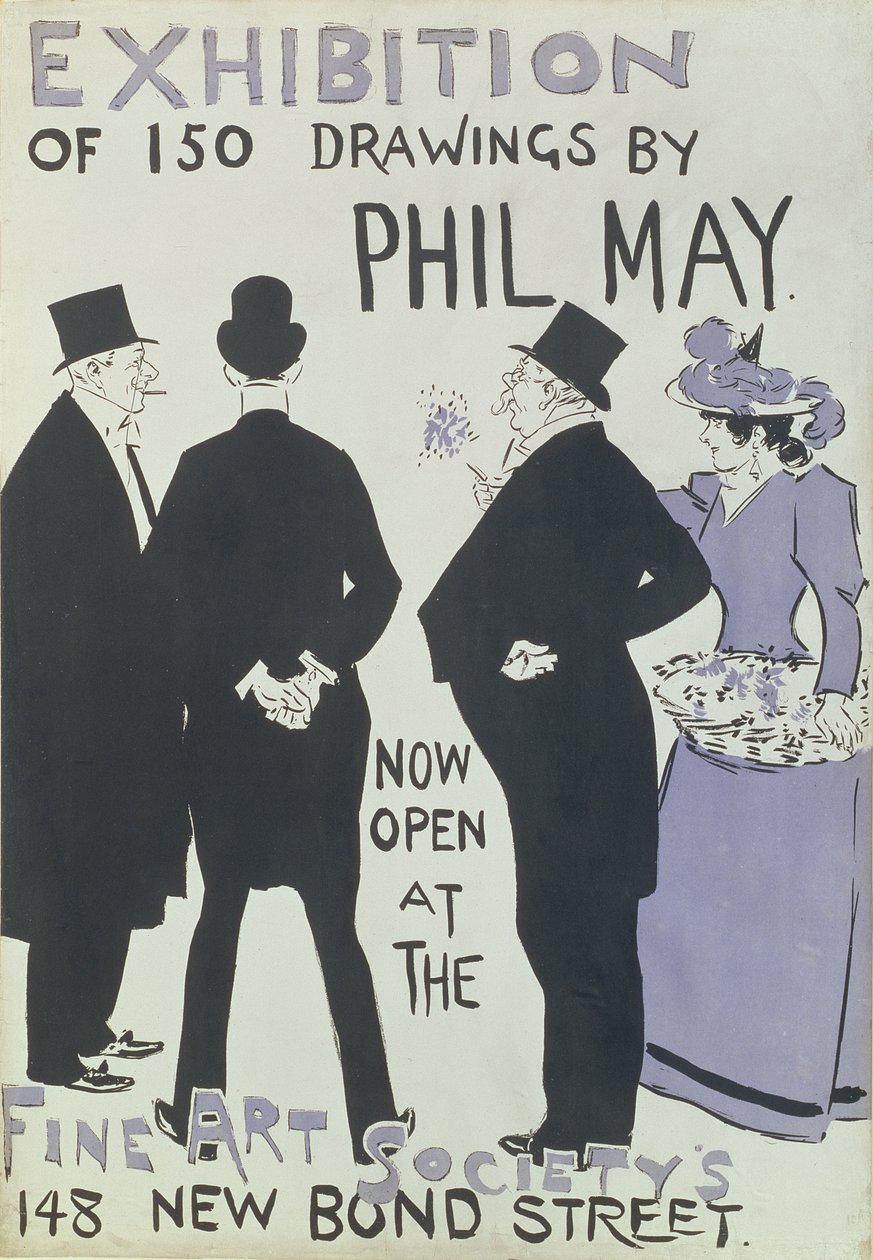 Affisch som annonserar en utställning med 150 teckningar av Phil May på Fine Art Society, New Bond Street, 1895 av English School