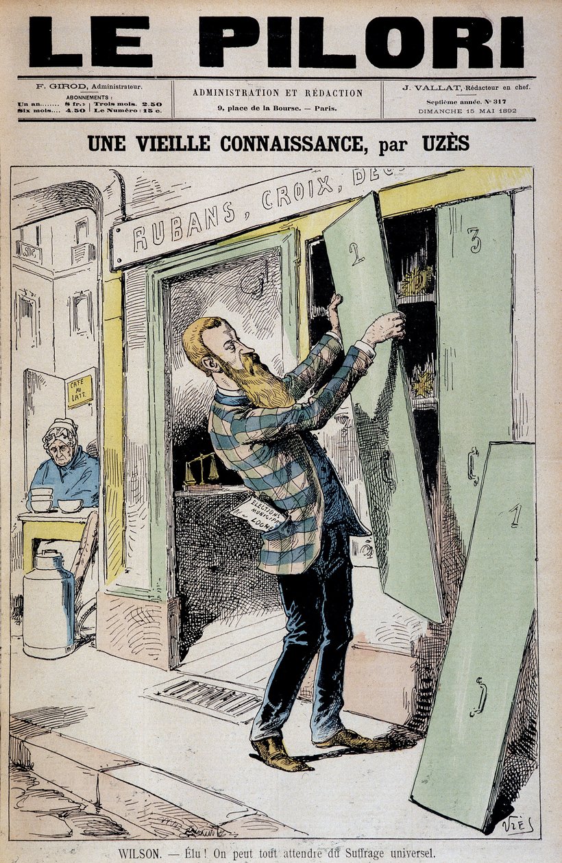 Invald! Vi kan förvänta oss allt från allmän rösträtt (tecknad film om Daniel Wilson reelu depute) - av Uzes (Achille Lemot dit) (1846-1909), i "" Le Pilori"" av 1892-05-15 av Achille Lemot