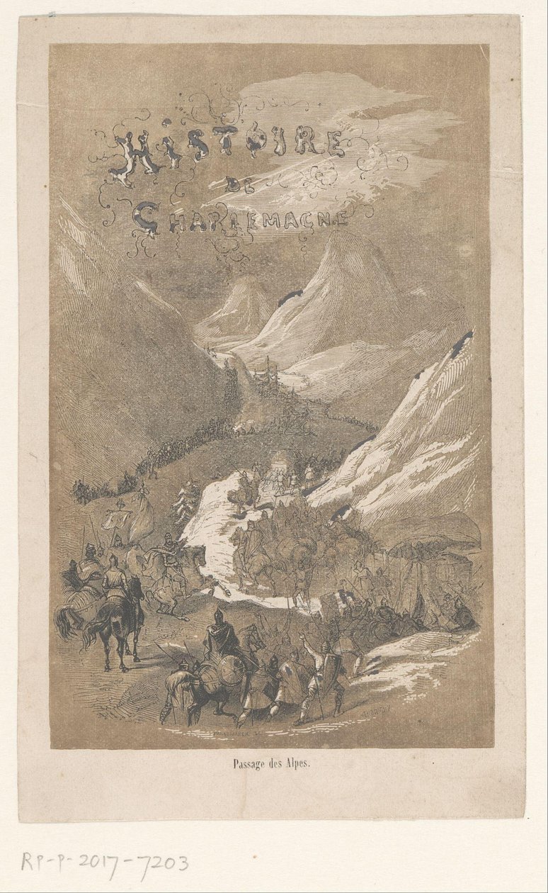 Titelprent voor: Charlemagnes historia, ca. 800 Charlemagnes historia / Passage av Alperna (titel på objektet) av Adolphe Francois Pannemaker
