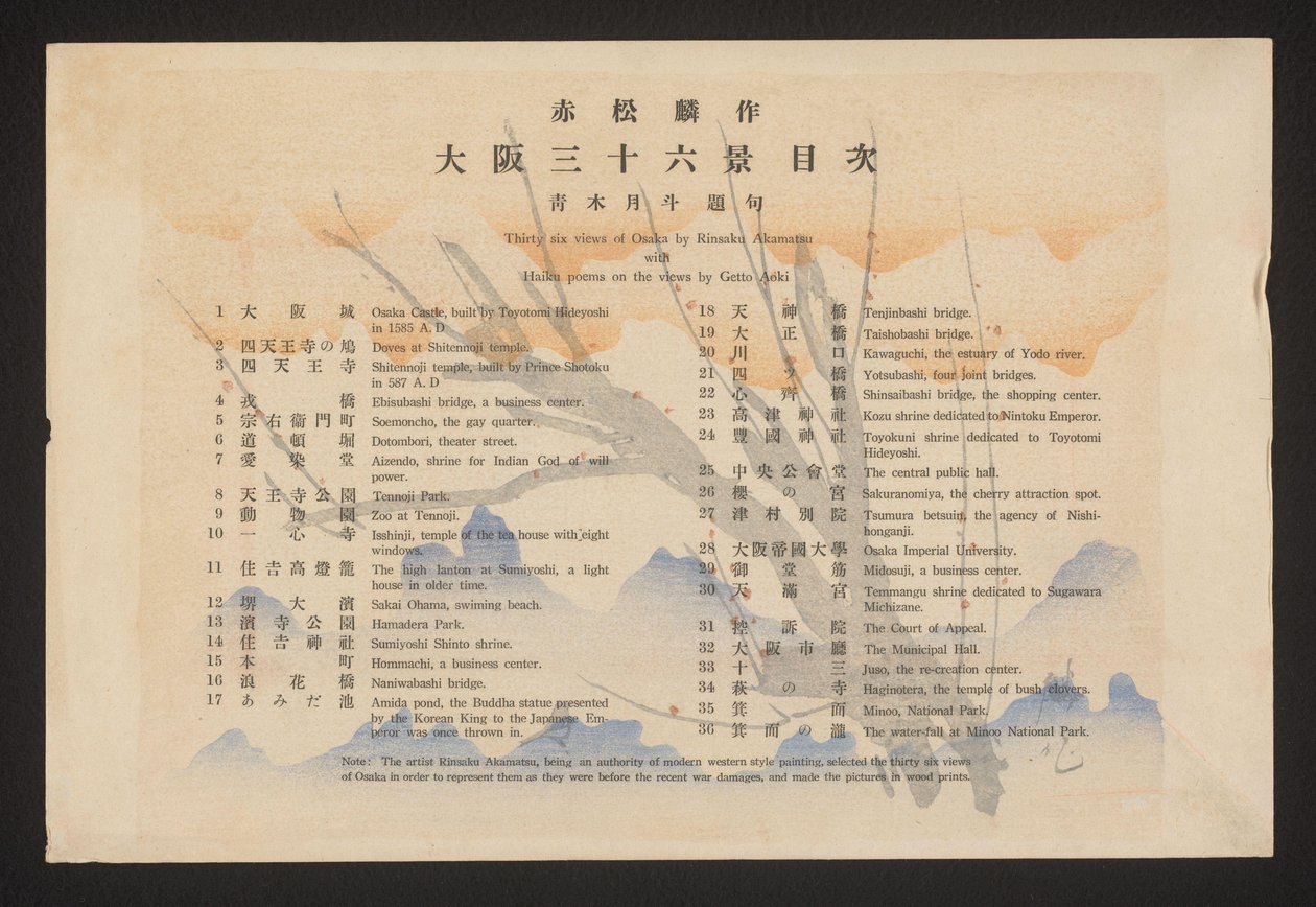 Index Trettiosex vyer av Osaka av Rinsaku Akamatsu med Haiku-dikter om vyerna av Getto Aoki (titel på objekt) Trettiosex ansikten i Osaka (serietitel) Ôsaka sanjûrokkei (serietitel på objekt) av Akamatsu Rinsaku