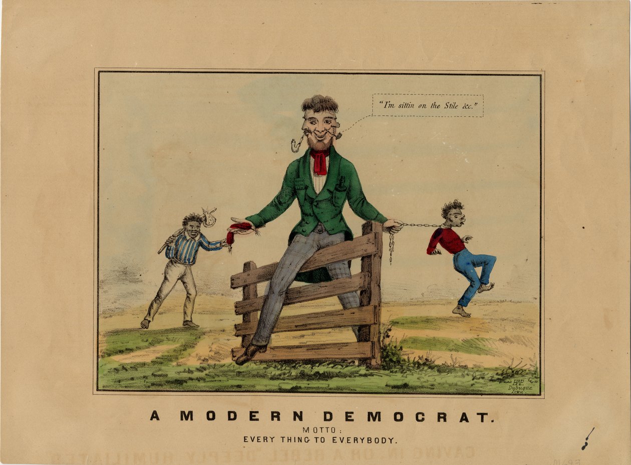 En modern demokrat: motto: allt till alla, signerad på sten: HAP, publicerad i Dubuque, Iowa, ca 1860 av American School