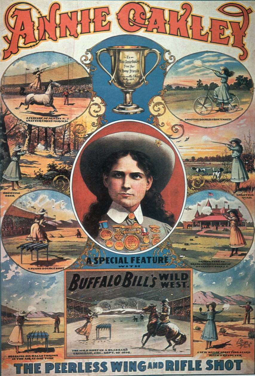 Affisch som annonserar Annie Oakley med i Buffalo Bills Wild West Show (färg litho) av American School