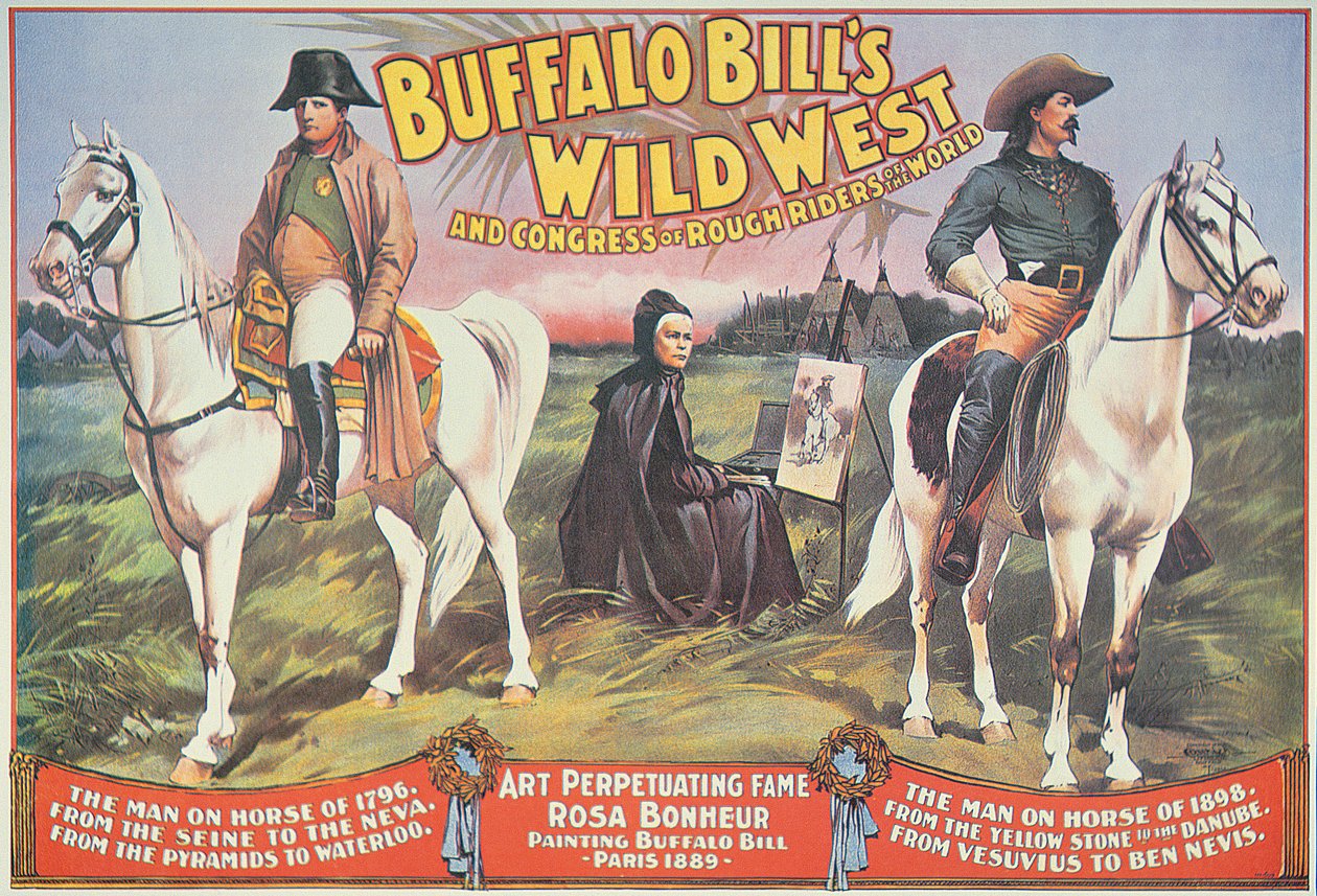 Affisch för Buffalo Bills (1846-1917) Wild West Show, med Napoleon (1769-1821) och Rosa Bonheur (1822-99) 1898 (lito i färg) av American School