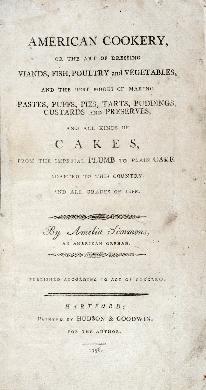 Titelsida till American Cookery, skriven av Amelia Simmons, publicerad av Hudson & Goodwin, 1796 av American School