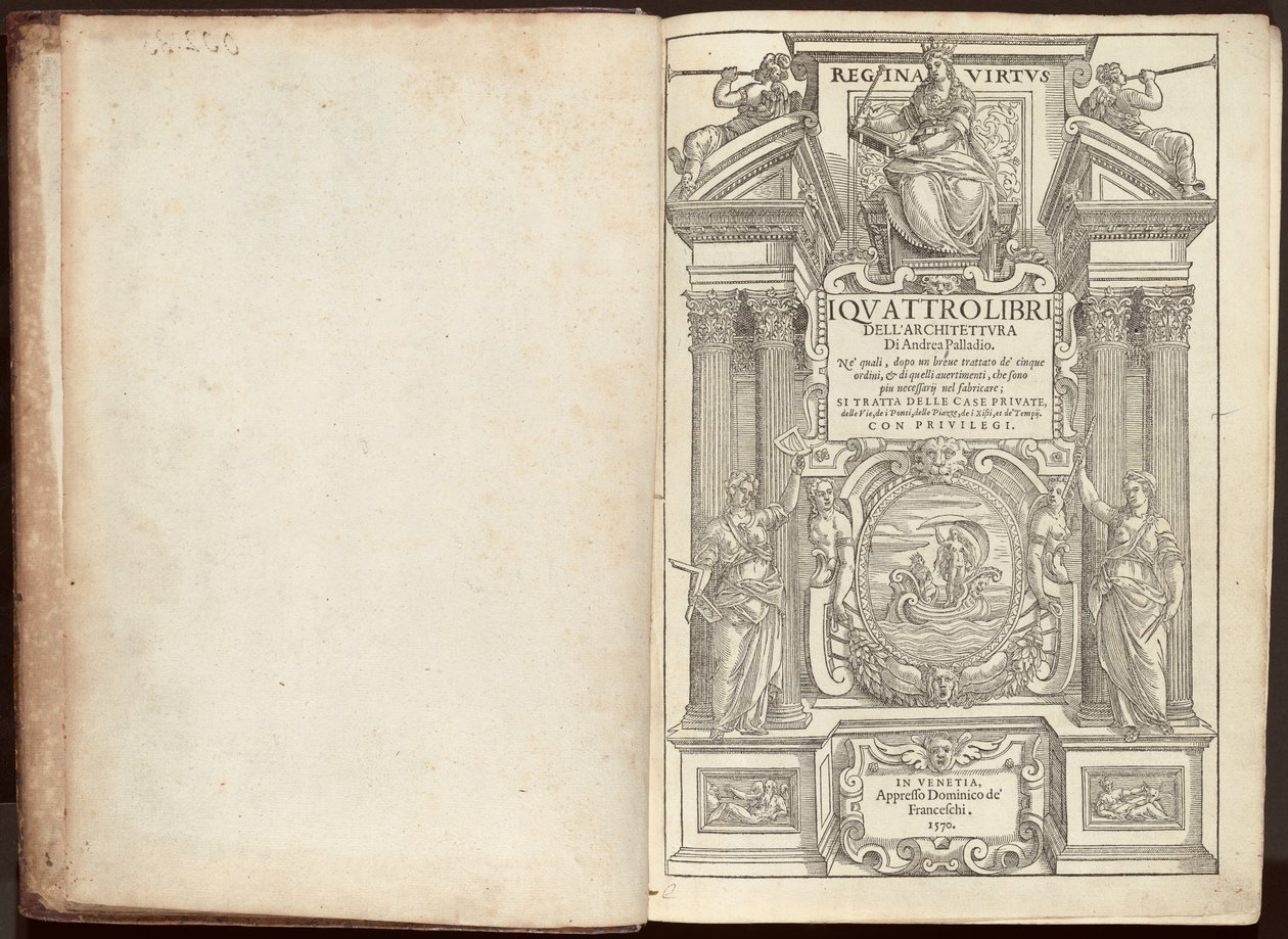 The Four Books of Architecture av Andrea Palladio. Varav, efter en kort avhandling om de fem ordnar, och om de fonetiska, som är mest nödvändiga för att göra; Dessa är de privata husen, gatorna, broarna, torgen, Xisti och av Andrea Palladio