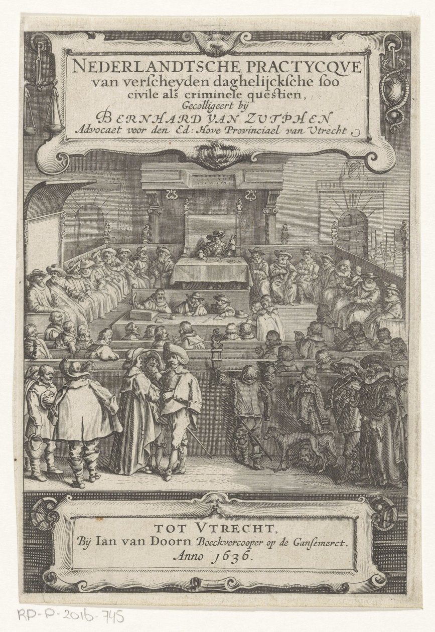 Ansikte i en rättssal Titelsida för: Bernard van Zutphen, Nederlantsche practycque van verscheyden daghelijcksche soo civile als criminal questien, 1636 (serietitel) av Anonymous