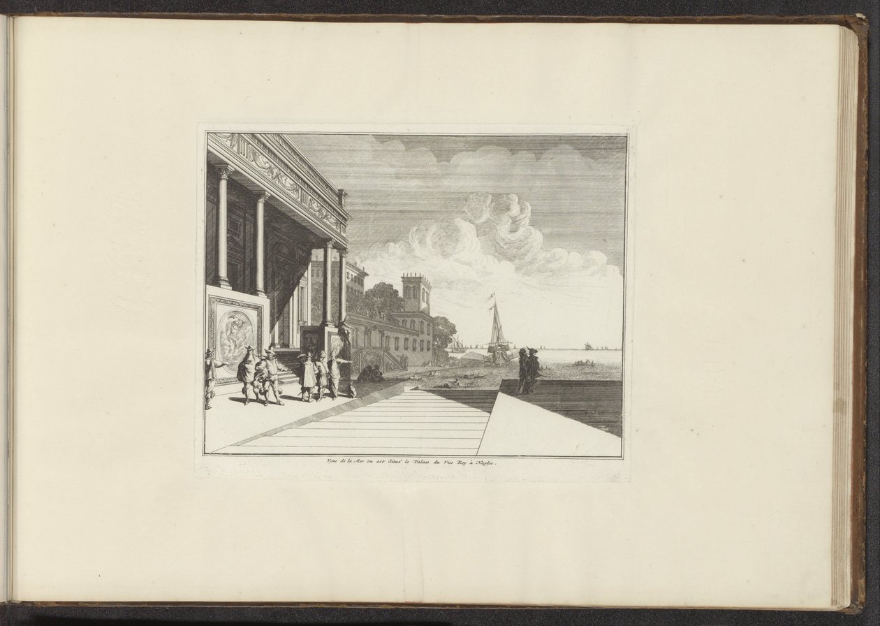 Utsikt över ett palats vid havet i Neapel Veue de la Mer ou est Situé le Palais du Vice Roy à Neapel (titel på objekt) Palats och monument i Venedig, Livorno, Neapel och Rom (serietitel) av Anonymous