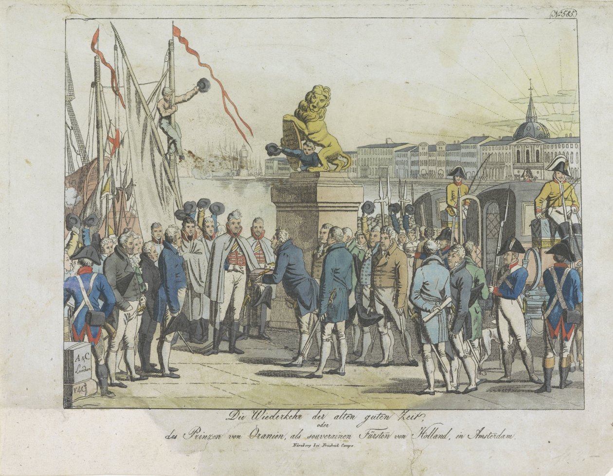 Komst van de Souverein Vorst te Amsterdam, 1813. Den gamla goda tidens återkomst, (...) Prinsen av Orange, som suverän prins av Holland, i Amsterdam (titel på objekt) av Anonymous