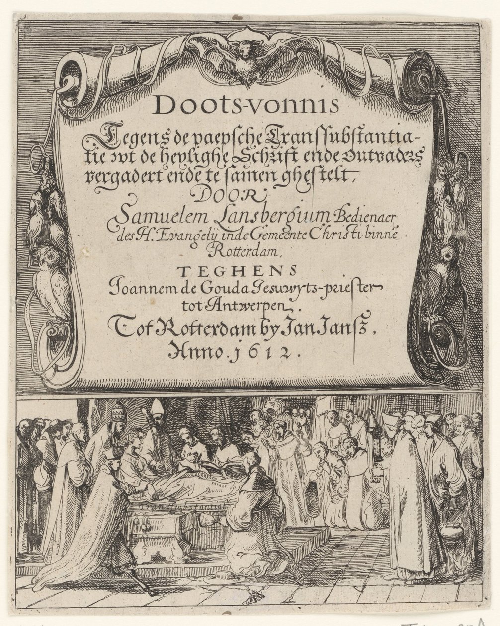 Tecknad film om den romerska doktrinen om transsubstantiation, 1612 Doots-vernis, teghen de Paepsche transubstantiatie / wt the heylighe Scripture ende outvaders meet ende togethern by Samuelem Lansbergium (...) against Joannem de Gouda jesuwyts-priest tot av Anonymous