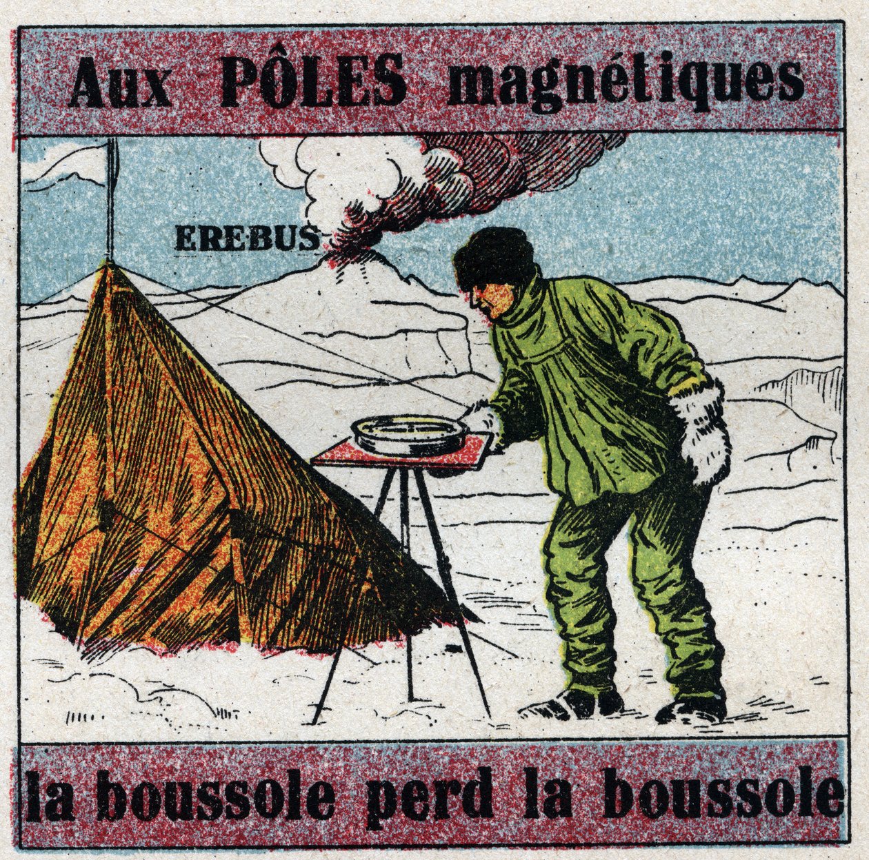 Jordmagnetism: vid magnetiska poler tappar kompassen kompassen. Vetenskapsmannen James Clark Ross (1800-1862) använder en kompass under sin vetenskapliga expedition till Antarktis. Bakom honom finns vulkanen Erebus som han upptäckte 1841. Anonym illustrati av Anonymous Anonymous