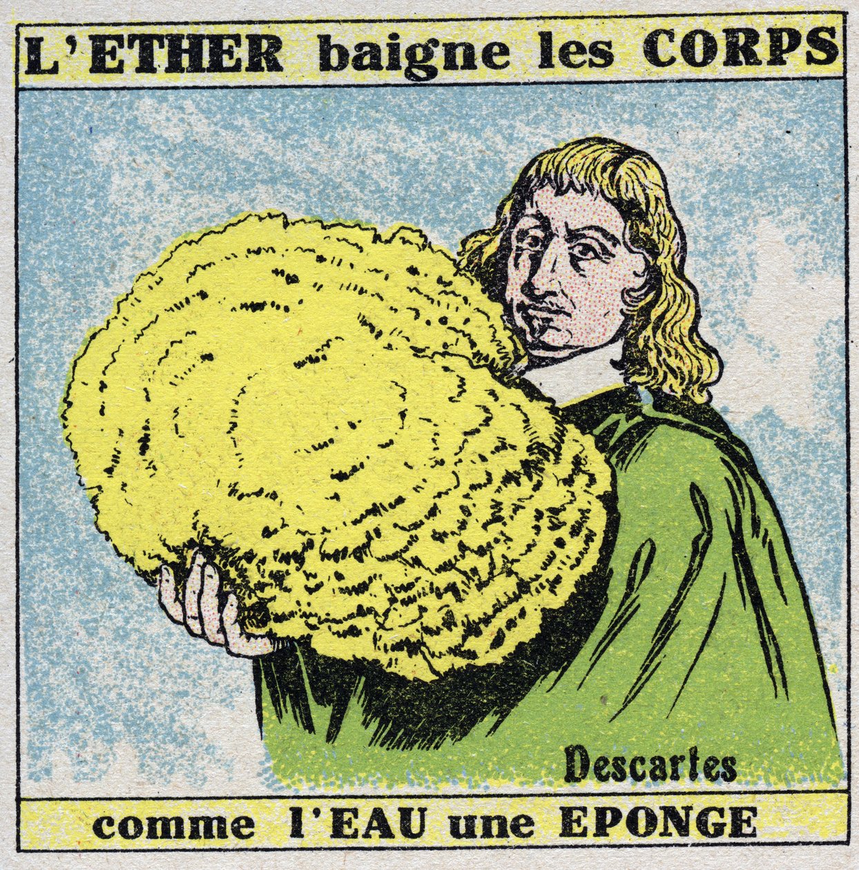 Eter (material): Rene Descartes (1596-1650) finner att etern badar kropparna som vatten en svamp. Anonym illustration från 1925. Privat samling. av Anonymous Anonymous