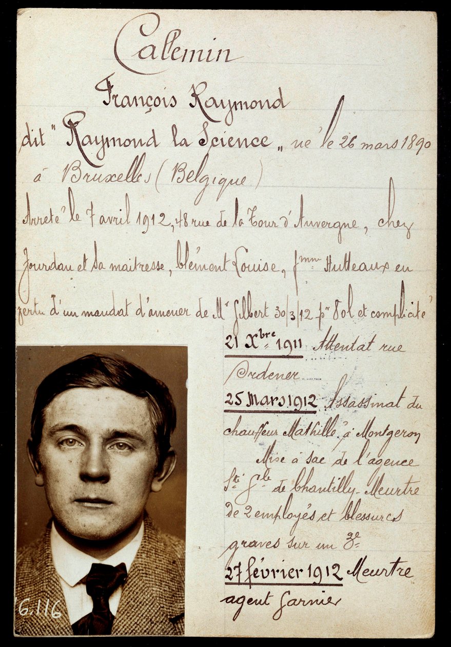 Polisblad av Raymond Callemin dit Raymond la Science (1890-1913), medbrottsling till Jules Bonnot (band a Bonnot) med listan över hans brott av Anonymous Anonymous