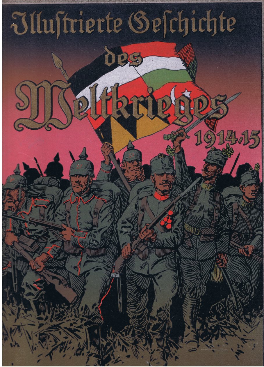 Frontomslagsdesign, från den illustrerade historien av puben för världskriget 1914-1915. av Union Berlagsefellfchaft, 1922 Vol. 3 av Anton Hoffmann