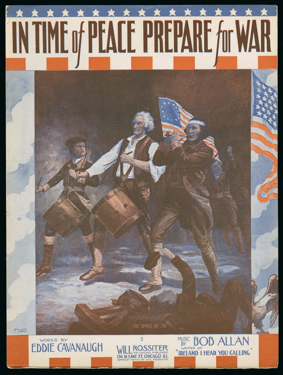 "In Time of Peace Prepare for War", ord av Eddie Cavanaugh, musik av Bob Allan, ca 1915 av Archibald Willard