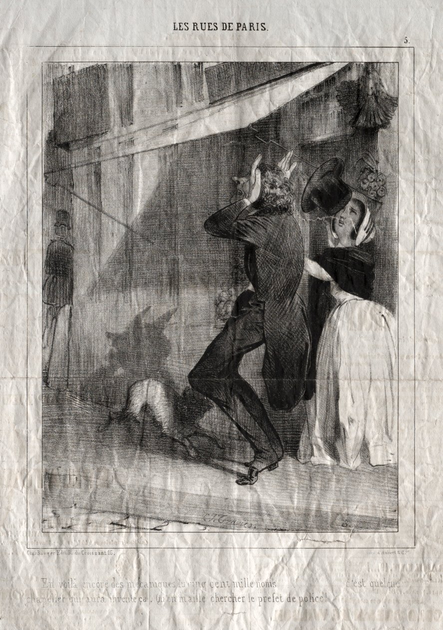 Les Rues de Paris: Nu är vi igång igen med mekaniken med femhundratusen namn... någon hattmakare måste ha uppfunnit det.  Eller ge mig polisprefekten! av Charles Joseph Traviès de Villers
