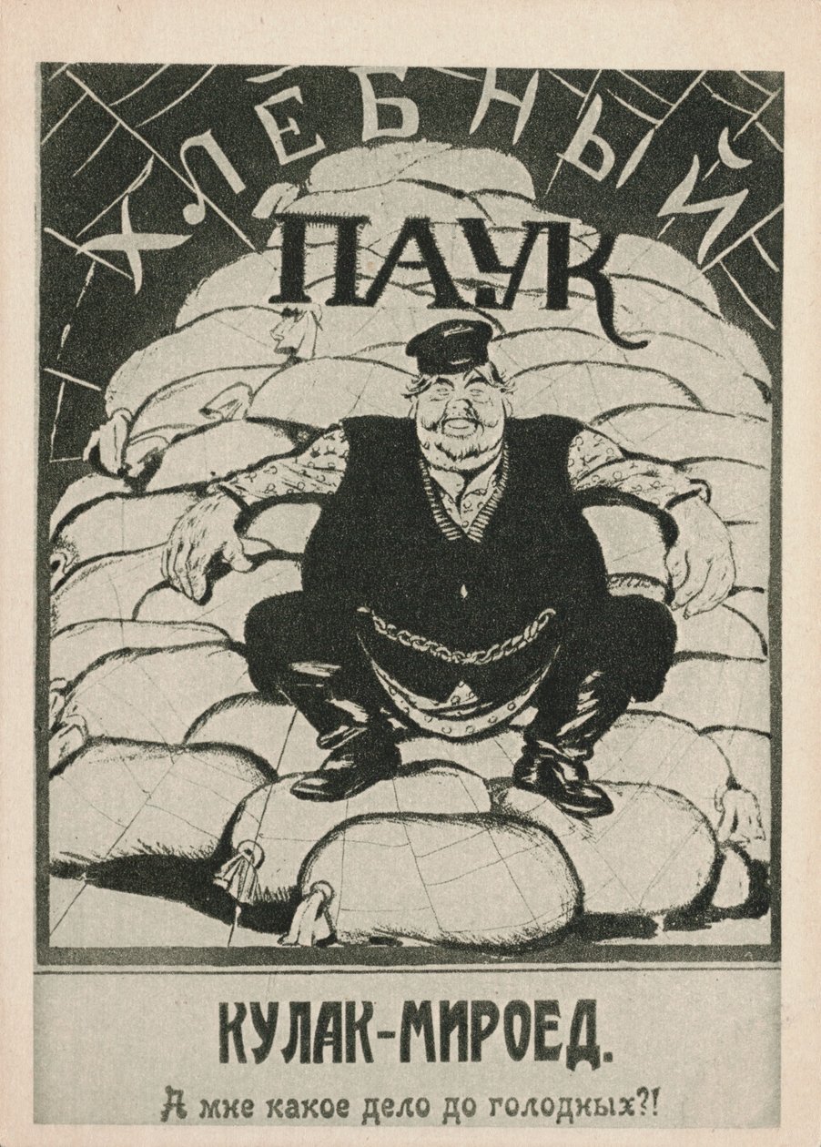 Kulak-blodsugare: Vad bryr jag mig om de hungriga! , 1921. av Deni