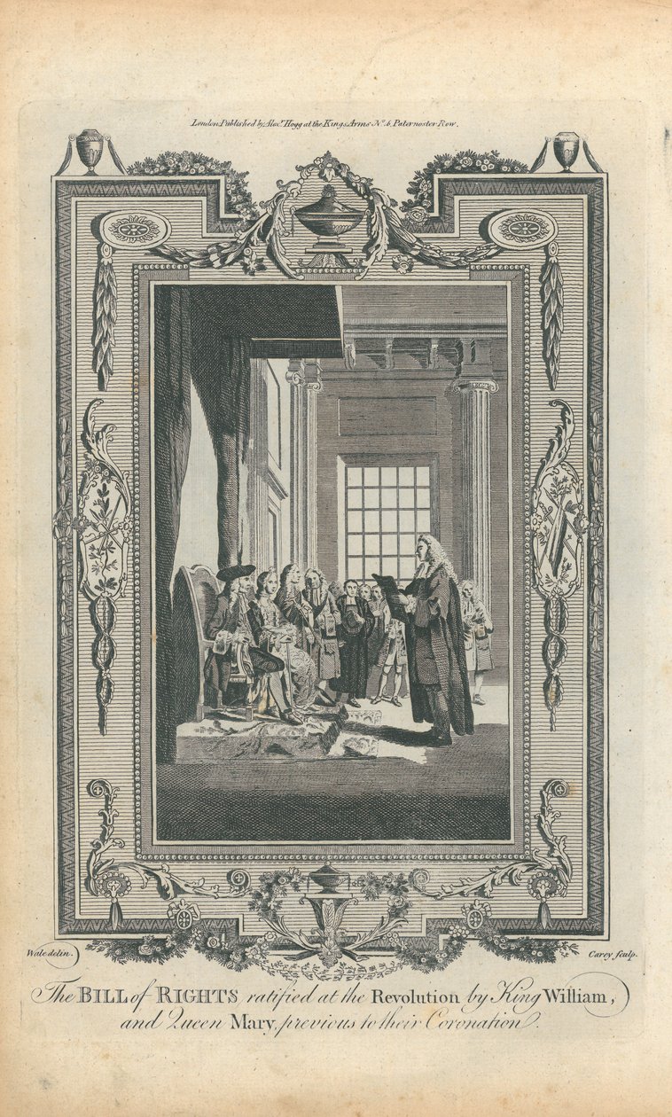 The Bill of Rights Ratified at the Revolution by King William, and Queen Mary, Previous to their Coronation av Samuel Wale