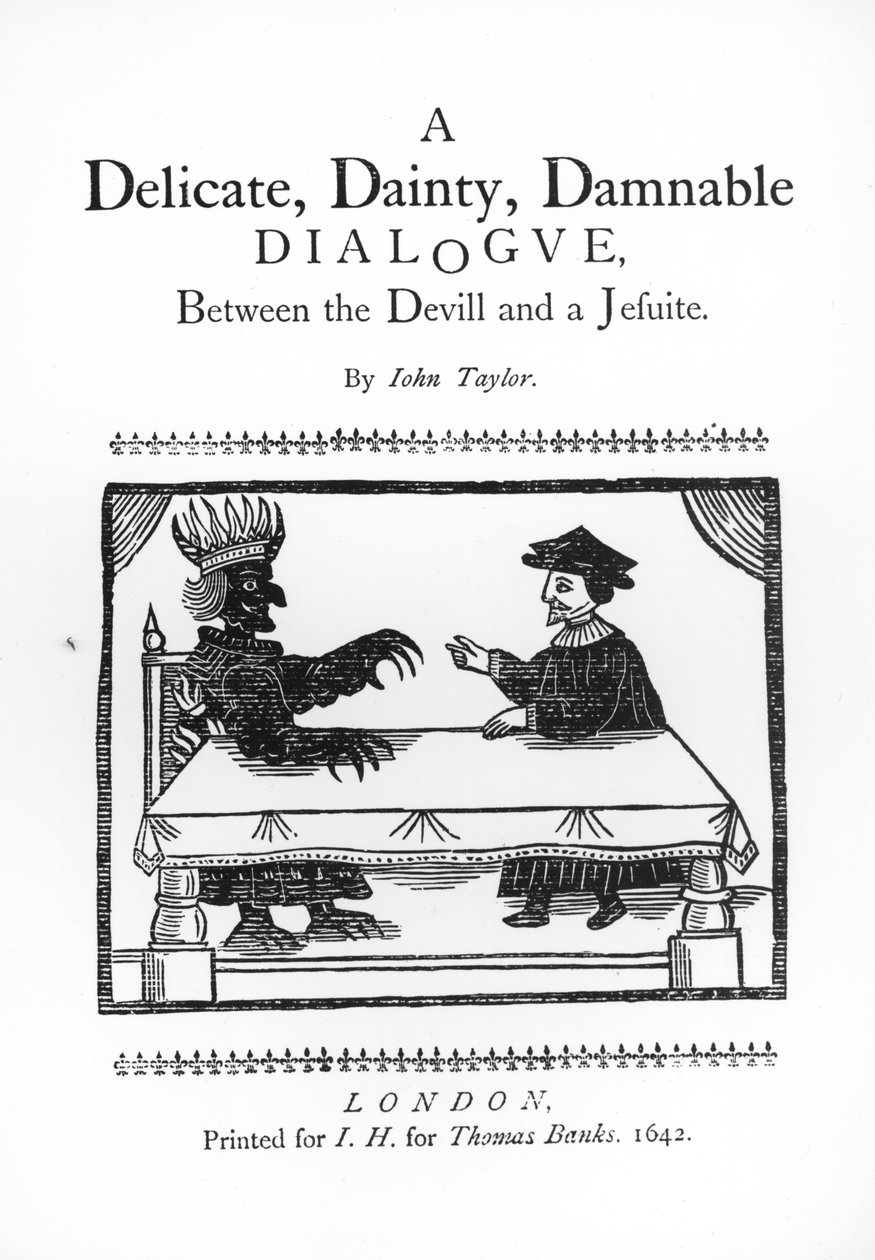 En delikat läcker, fördömlig dialog mellan djävulen och en jesuit, av John Taylor (1580-1653) 1642 av English School