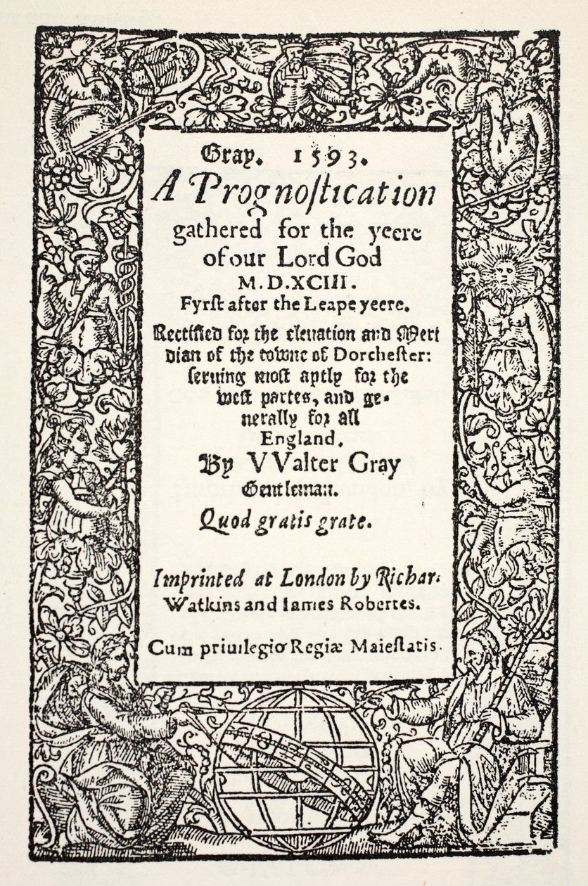 Gräns med jordklotet vid foten, en prognosticering av Walter Gray, tryckt av Watkins och Roberts, 1593 av English School