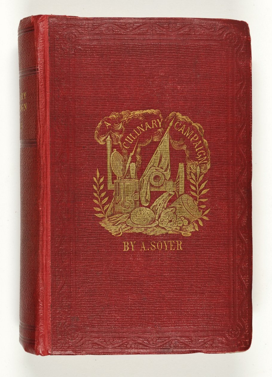 Främre omslag till Soyers Culinary Campaign, publicerad av G.Routeledge & Co., London, 1857 av English School