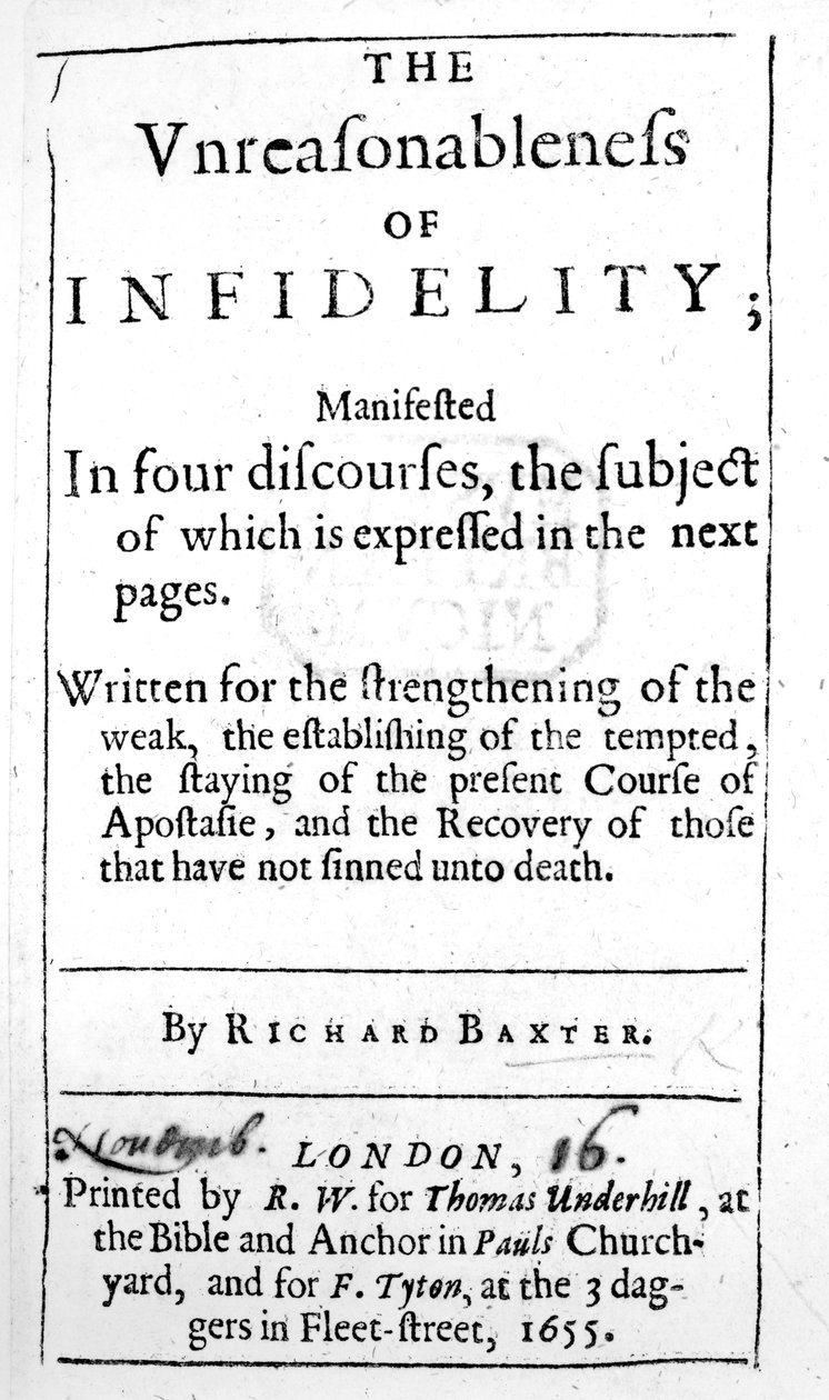 Titelsida till The Unreasonableness of Infidelity av Richard Baxter, publicerad 1655 av English School