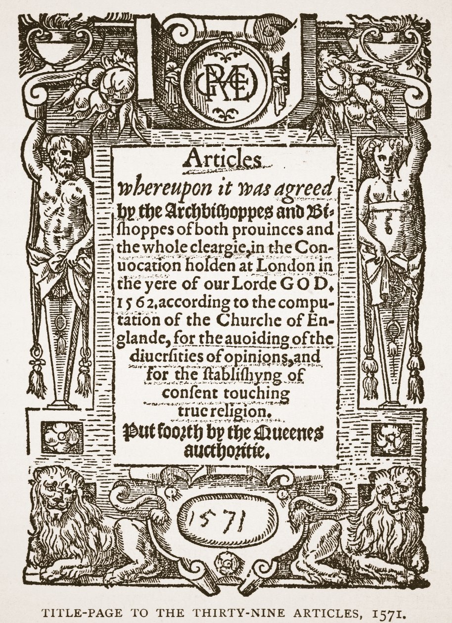 Titelsida till de trettio-nio artiklarna, 1571, illustration från The Church of England: A History for the People av H.D.M. Spence-Jones, pub. ca 1910 (sepiafoto) av English School