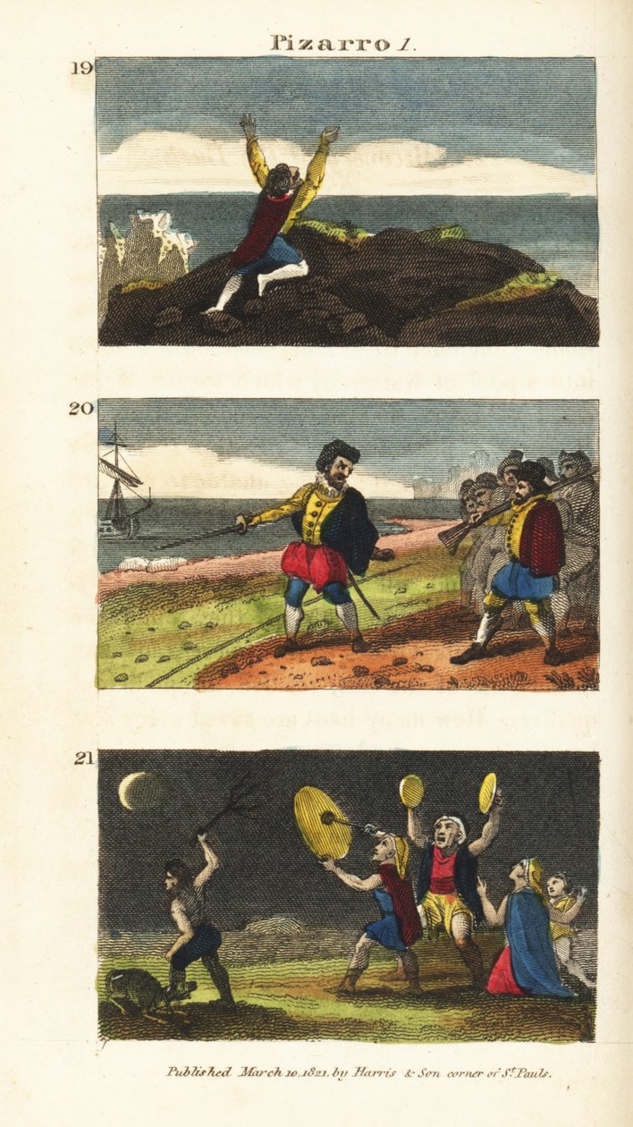 Vasco Nunez de Balboa når Stilla havet 19, Francisco Pizarro som skiljer sina män åt med en linje i sanden på Isle of Gallo 20, och peruaner som är rädda för en månförmörkelse 21 av English School