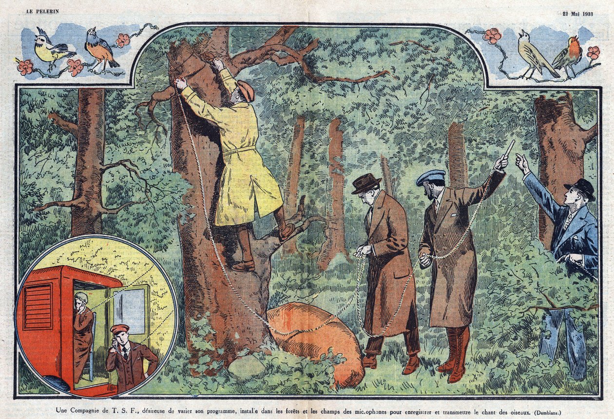 En T.S.F. Företaget installerar mikrofoner i skogarna och fälten för att spela in och sända fågelsång. Illustration av Damblans i "" Le Pelerin"" av den 21 maj 1933. av Eugene Damblans