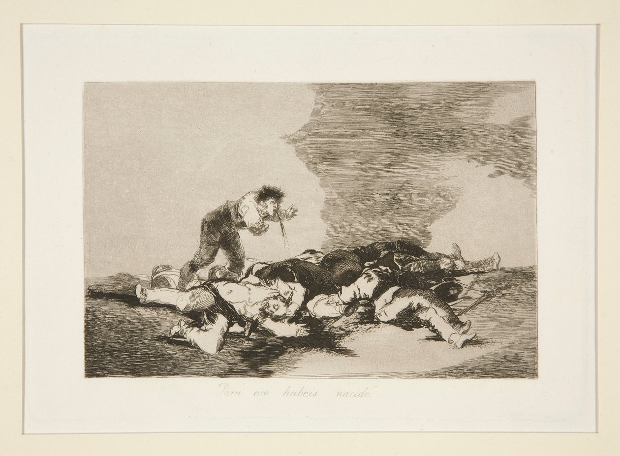 För att du har fötts (This Is What You Were Born For), pl. 12 från The Disasters of War av Francisco de Goya