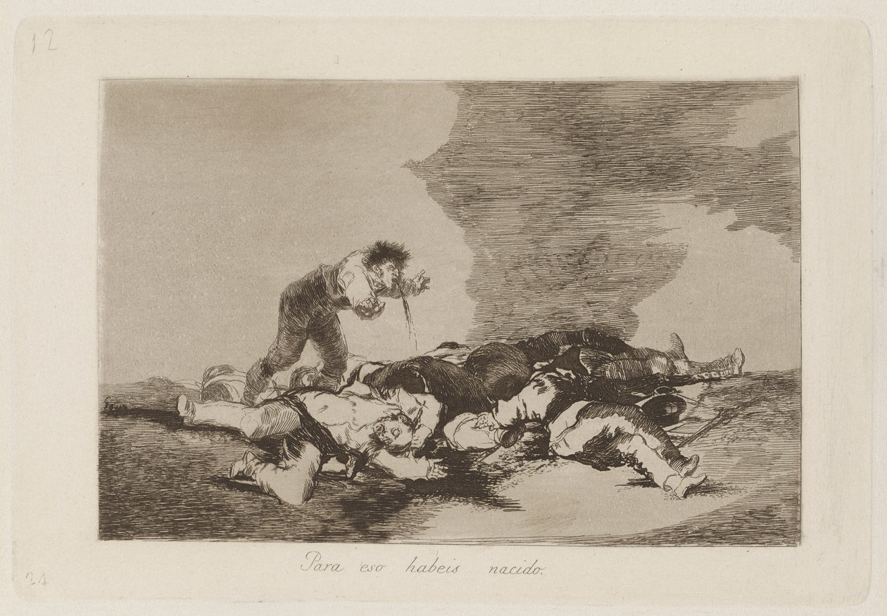 För att du har fötts (This Is What You Were Born For), pl. 12 från serien The Disasters of War av Francisco de Goya