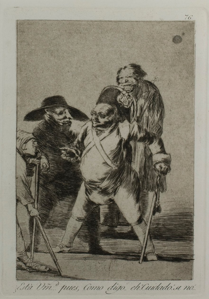 Du förstår? ... ja, som jag säger... eh! Se upp! annars..., tallrik 76, från Los Caprichos av Francisco Jose de Goya y Lucientes