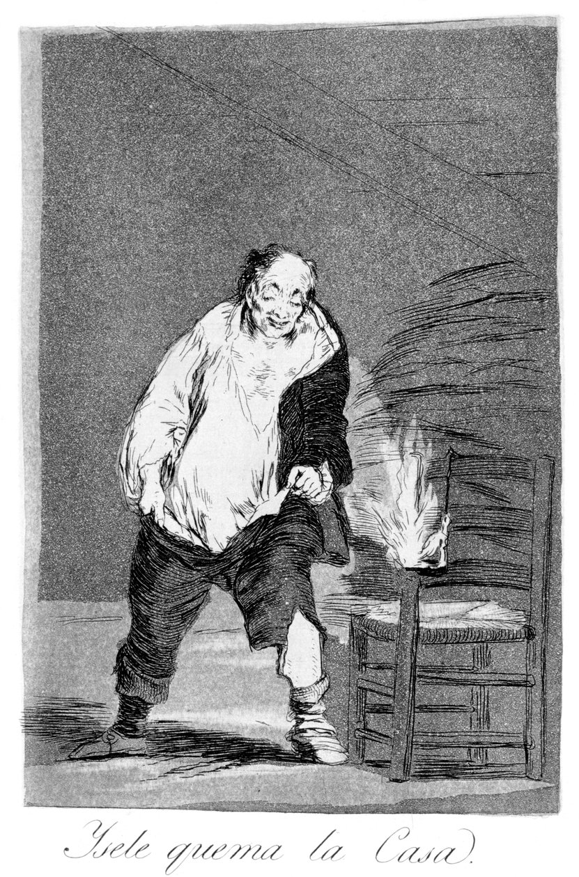 Och hans hus brinner, 1799 av Francisco de Goya