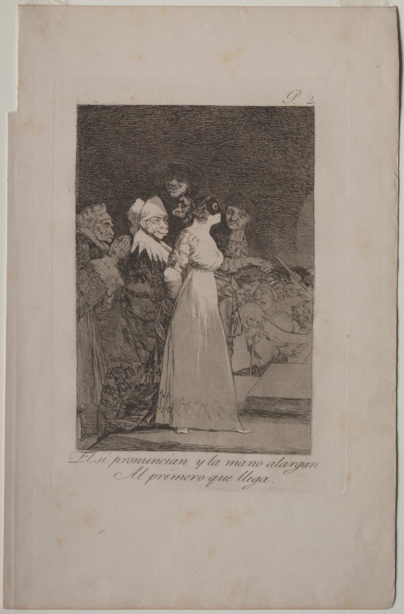 Caprichos: De säger "Ja" och ger sin hand till den som kommer först. av Francisco de Goya