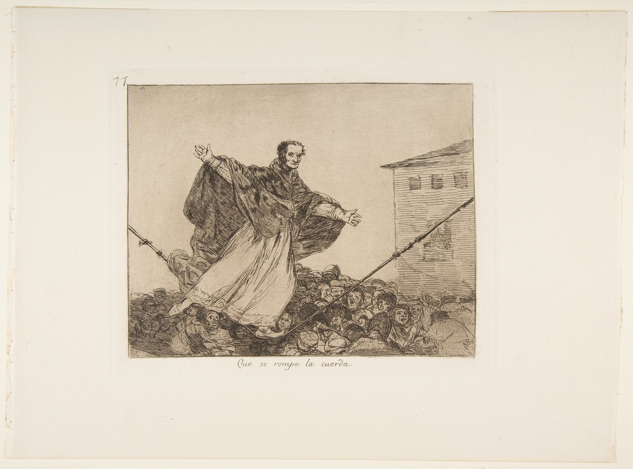 Må sladden bryta, tavla 77 från Los Desastres de la Guerra (Krigets katastrofer), efter 1814-15, publicerad 1863 (etsning, akvatint eller lavis & torrnål) av Francisco de Goya