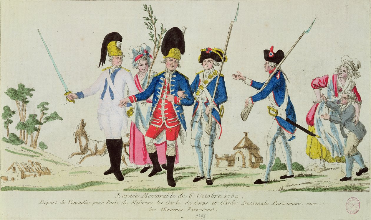 Den mindeværdige dag den 6. oktober 1789, der forlod Versailles til Paris: Gardes du Corps, den parisiske nationalgarde og parisiske heltinder swed av French School