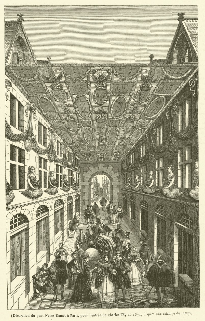 Dekoration av Pont Notre-Dame i Paris inför Karl IX:s intåg 1571 (gravyr) av French School