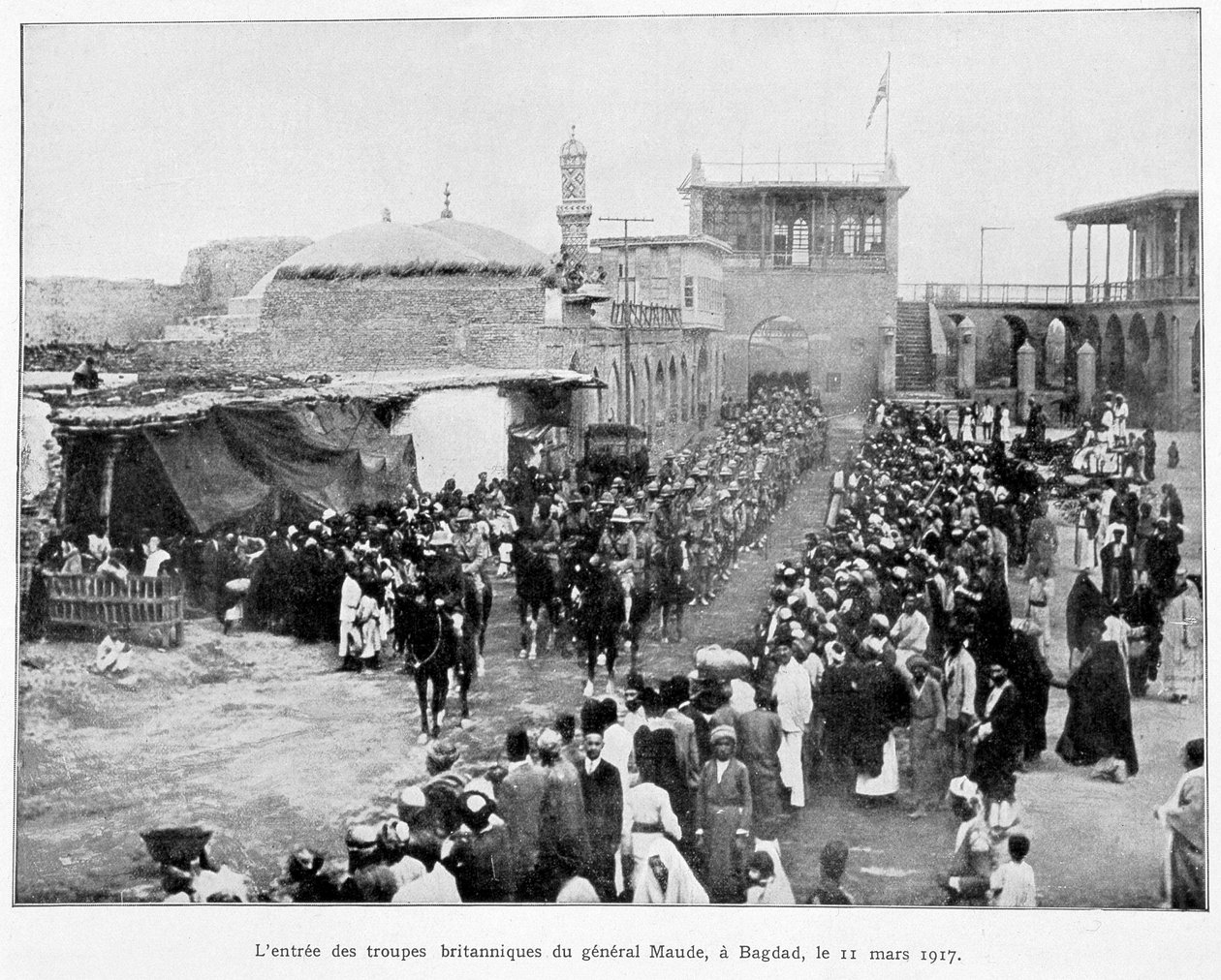 Engelsmännens inträde i Bagdad 1917-11-3 (general Stanley Maude), "" Album of the war 1914-1919", red. 1927. av French School