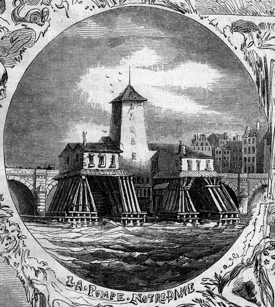 Fontänen i Paris: utsikt över Pompe Notre Dame (1676). Denna hydraulpump revs 1858. Gravyr i "" Le Monde Illustré"" nr 254 den 22 februari av French School