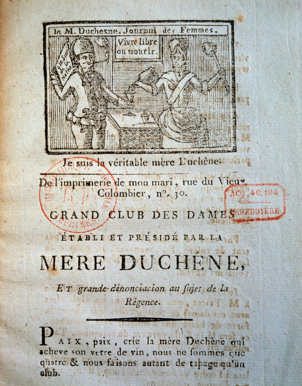 Franska revolutionen: En av La mere Duchesnes (eller Duchesne, kvinnlig motsvarighet till "Le pere Duchesne") kvinnodagböcker: "Grand club des femmes, grundad och presiderad av Mere Duchene, och stort fördömande om regence." 1790 Paris, B.N. av French School