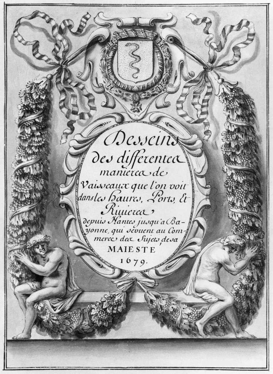 Frontispice till mönster av olika sätt för fartyg ... från Nantes till Bayonne ..., 1679 av French School