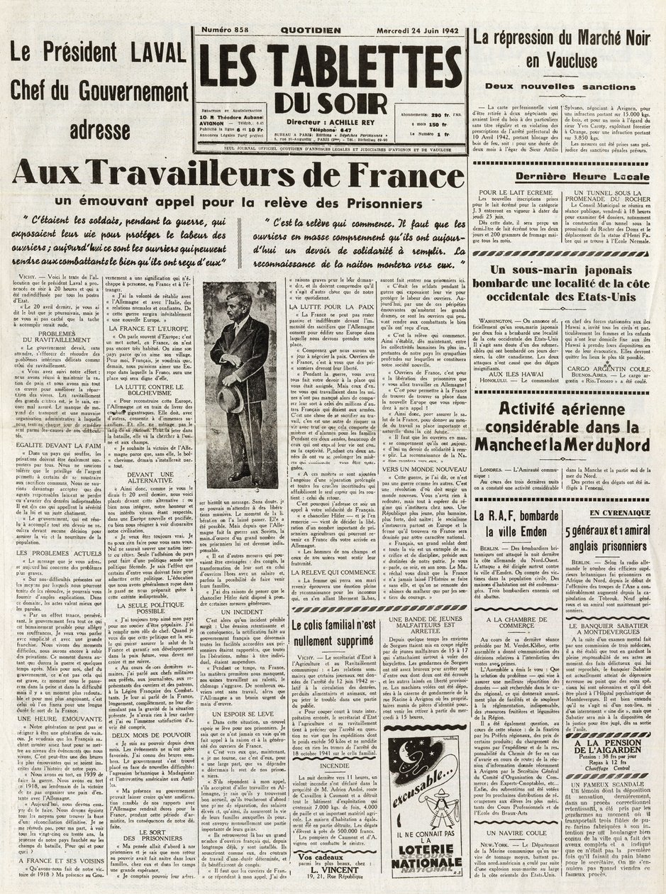 Les Tablets du soir du 24/06/1942 - LAVAL-REGERINGSCHEFEN vänder sig till ARBETARNA I FRANKRIKE A KOMMER ATT VÄLJA FÖR FÖRDRAGNING AV MARKNADEN NOIR I VAUCLUSE - FRIGÖR ARIAN AKTIVITETER I CHANCHEA OCH NORR av French School