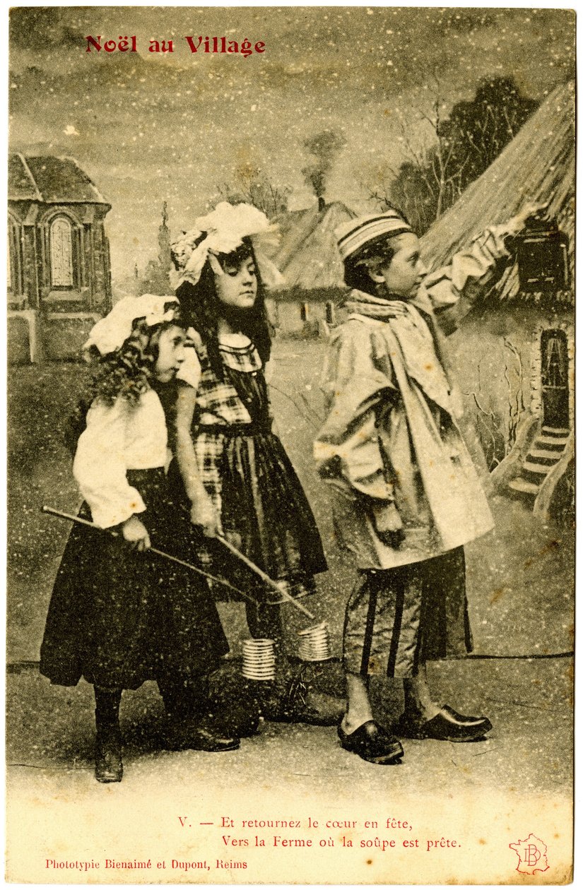 Vykort: Jul i byn, Och förvandla hjärtat till en fest, till gården där soppan är klar. Fototyp Bienaimé och Dupont, Reims (tryckt papper) av French School