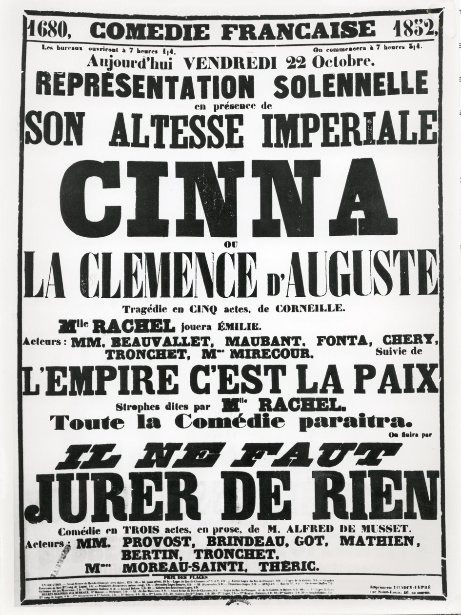 Affisch med reklam för ett framträdande på Comédie-Française den 22 oktober 1852 av Corneilles tragedi, Cinna, följt av ett framträdande av dikten LEmpire Cest La Paix och en föreställning av Alfred de Musse av French School