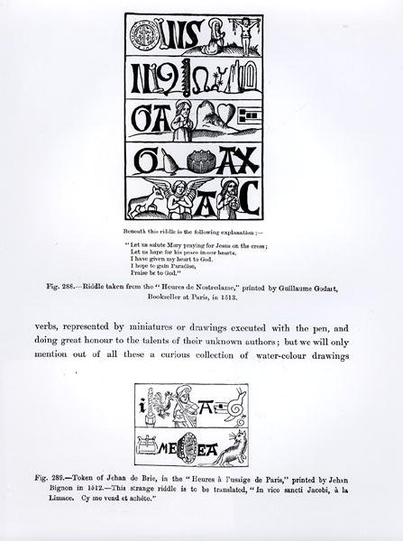 Gåta från Heures de Nostredame, tryckt av Guillaume Godart 1513, och ett tecken på Jehan de Brie från Heures a lusaige de Paris, tryckt av Jehan Bignon 1512, illustrationer från Science och av French School