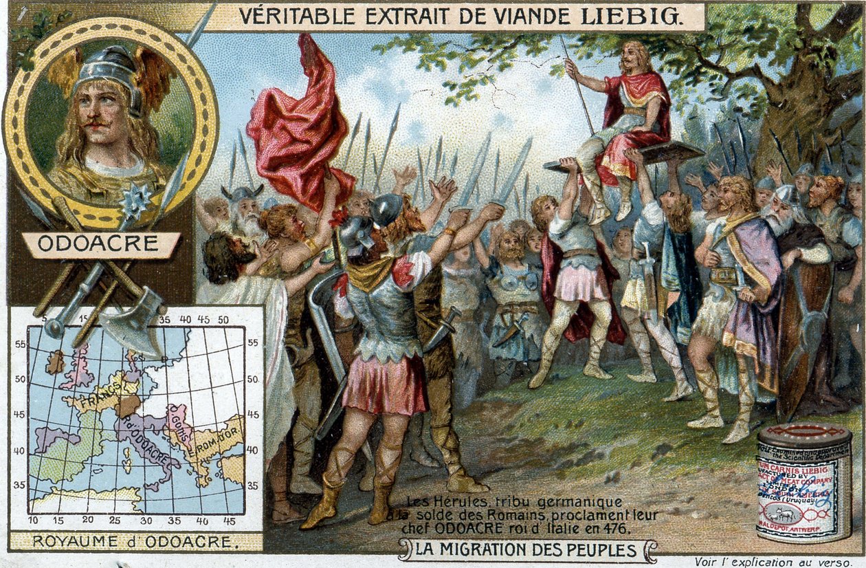 Herulerna, en tysk stam i de romerska soldaternas lön, utropade sin chef Odoacre till kung av Italien 476 (slutet av det romerska imperiet) - Liébig reklamdekal av French School