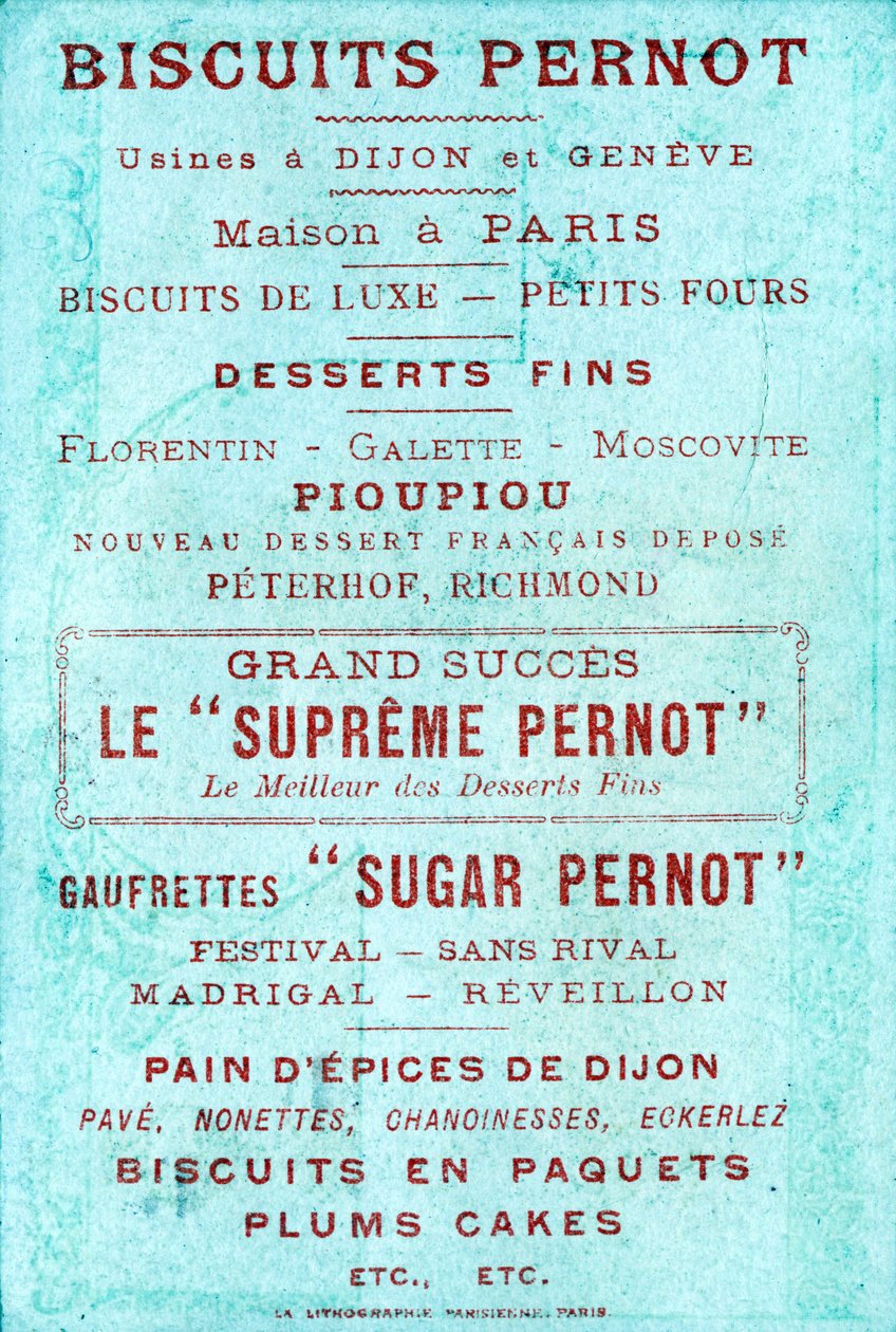Verso med reklam för Biscuits Pernot, fabriker i Dijon och Geneve, Maison i Paris av French School