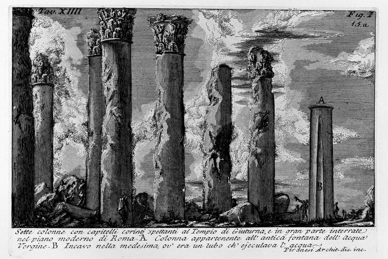 Sette colonne con capitelli corintj spettanti al Tempio di Giuturna, e in gran parte interrate nel piano moderno di Roma av Giovanni Battista Piranesi